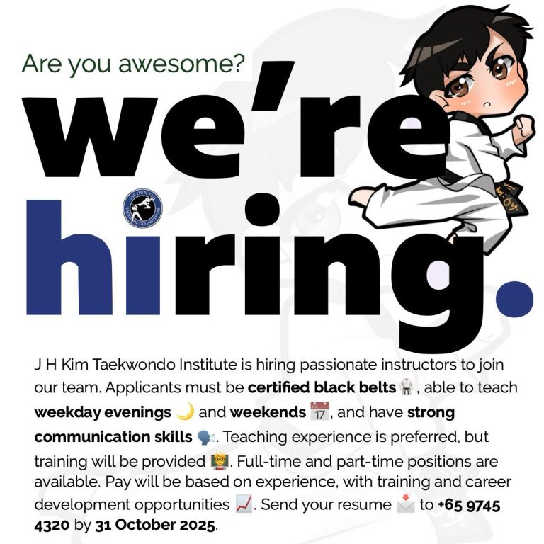 J H Kim Taekwondo Institute (Bukit Timah) is hiring Taekwondo Instructor